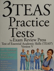 3 Teas Practice Tests Test Of Essential Academic Skills Teas Version V Exam Review Press