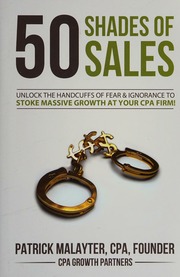 50 Shades Of Sales Unlock The Handcuffs Of Far Ignorance To Stoke Massive Growth At Tyour Cps Firm Malayter