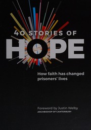 40 Stories Of Hope How Faith Has Changed Prisoners Lives Unknown