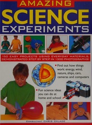 150 Great Science Experiments Ingenious Easytodo Projects Explore And Explain The Wonders Of Science And Technology Elsaeed