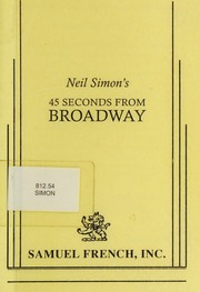 45 Seconds From Broadway Neil Simon Simon Neil