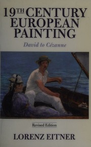 19th Century European Painting David To Cezanne Revised Edition Eitner