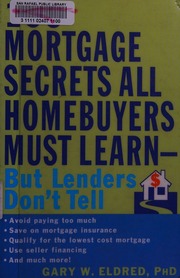 The 106 Mortgage Secrets All Homebuyers Must Learnbut Lenders Dont Tell Eldred