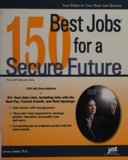 150 Best Jobs For A Secure Future Shatkin Laurence