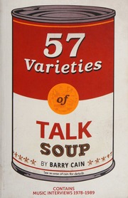 57 Varieties Of Talk Soup Music Interviews 1978 1989 Cain Barry