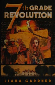 7th Grade Revolution Gardner Liana Author