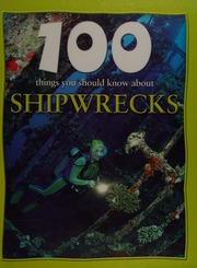 100 Things You Should Know About Shipwrecks Macdonald Fiona 1958