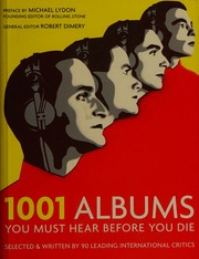 1001 Albums You Must Hear Before You Die Dimery Robert