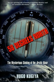58 Degrees North The Mysterious Sinking Of The Arctic Rose Pbk Ed Kugiya