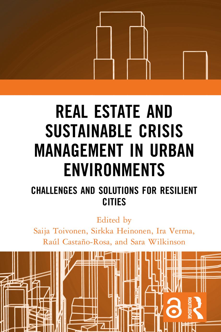 Real Estate And Sustainable Crisis Management In Urban Environments Challenges And Solutions For Resilient Cities 1st Edition Saija Toivonen