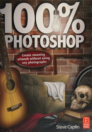 100 Photoshop Create Stunning Illustrations Without Using Any Photographs Caplin