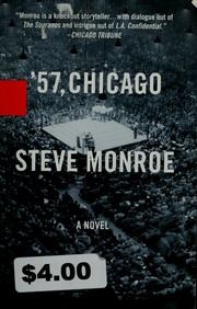 57 Chicago A Novel 1st Us Ed Monroe Steve 1961