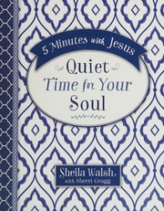 5 Minutes With Jesus Quiet Time For Your Soul Walsh Sheila Author