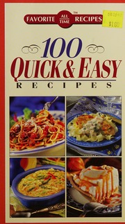 100 Quick Easy Recipes Created By Favorite All Times Recipes