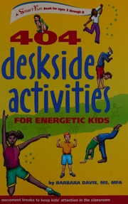 404 Deskside Activities For Energetic Kids 1 Spi Edition Davis