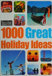 1000 Great Holiday Ideas Unknown