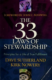 The 33 Laws Of Stewardship Principles For A Life Of True Fulfillment Sutherland