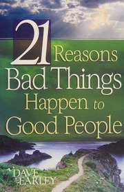 21 Reasons Bad Things Happen To Good People Earley Dave 1959