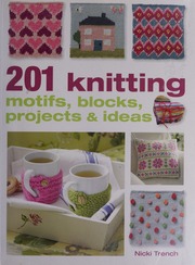 201 Knitting Motifs Blocks Projects And Ideas Trench Nicki