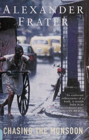 Chasing The Monsoon A Modern Pilgrimage Through India Frater