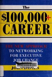 The 100000 Career The Power Of Networking For Executive Job Change None Davies