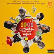 1001 Activités Avec Mon Enfant Davis Susan Elisabeth Hall Nancy Wilson
