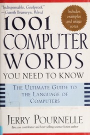 1001 Computer Words You Need To Know Pournelle Jerry 1933