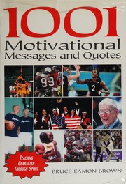 1001 Motivational Messages And Quotes For Athletes And Coaches Teaching Character Through Sport Brown