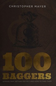 100 Baggers Stocks That Return 100to1 And How To Find Them Mayer