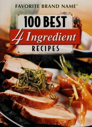 100 Best 4 Ingredient Recipes None None None Publications International