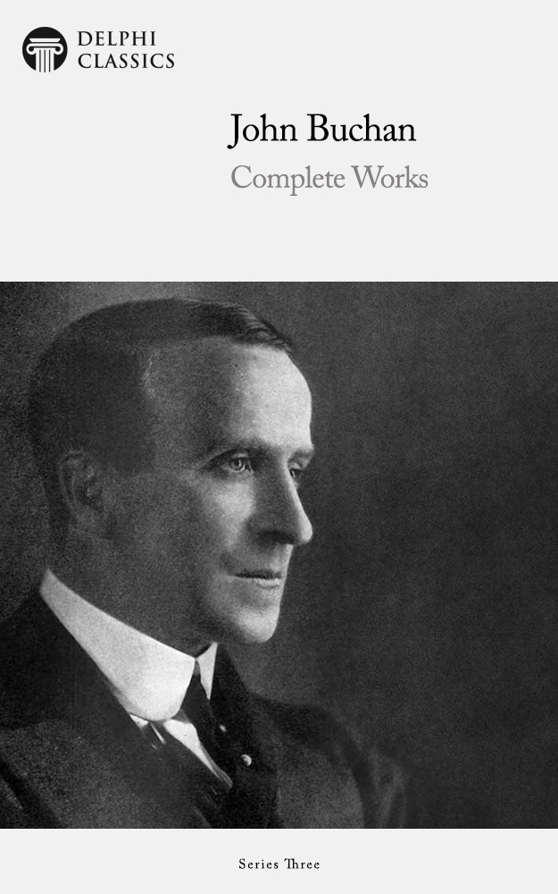 Complete Works Of John Buchan John Buchan