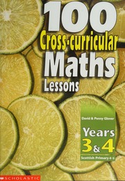 100 Crosscurricular Maths Lessons Years 3 4 Scottish Primary 45 Glover