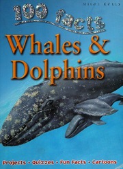 100 Facts On Whales Dolphins Steele Philip 1948