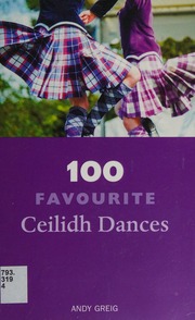 100 Favourite Ceilidh Dances Greig Andy