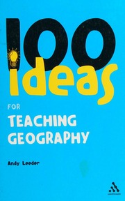 100 Ideas For Teaching Geography Leeder Andy