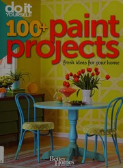 100 Paint Projects Fresh Ideas For Your Home Kayko Gregory H Gregory Henry
