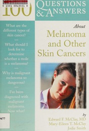 100 Questions Answers About Melanoma Other Skin Cancers Mcclay