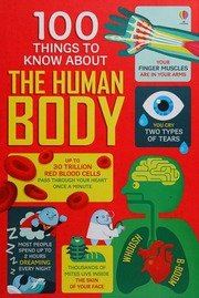 100 Things To Know About The Human Body Frith Alex Author Lacey