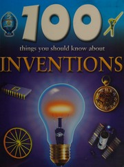 100 Things You Should Know About Inventions Brewer Duncan 1938