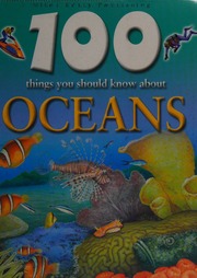 100 Things You Should Know About Oceans Oliver Clare