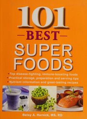 101 Best Super Foods Hornick Betsy A