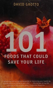 101 Foods That Could Save Your Life Grotto David W