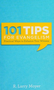 101 Tips For Evangelism Practical Ways To Enhance Your Witness Moyer