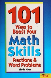 101 Ways To Boost Your Math Skills Fractions Word Problems Linda Aber