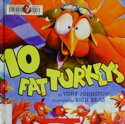 10 Fat Turkeys Johnston Tony 1942 Deas Rich 1969 Illustrator