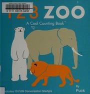 123 Zoo A Cool Counting Book Puck Rojas R D Ill