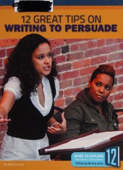 12 Great Tips On Writing To Persuade Jones Molly 1933 Author