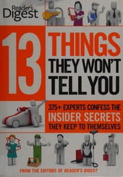 13 Things They Wont Tell You 120 Experts Confess The Secrets They Keep To Themselves Vaccariello