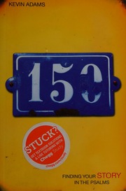 150 Finding Your Story In The Psalms Adams Kevin