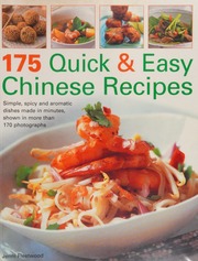 175 Quick Easy Chinese Recipes Simple Spicy And Aromatic Dishes Made In Minutes Shown In More Than 170 Photographs Fleetwood